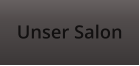 Unser Salon