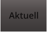 Aktuell